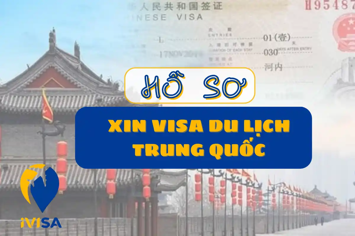 ho-so-xin-visa-du-lich-trung-quoc
