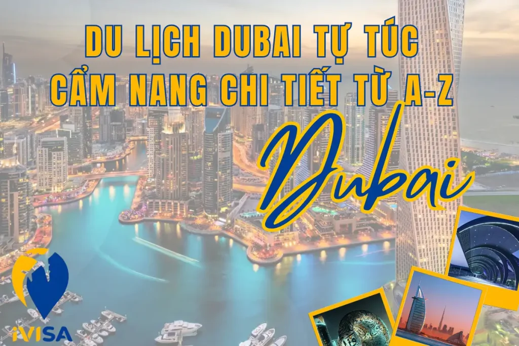 du-lich-dubai-tu-tuc-cam-nang-chi-tiet-tu-a–z