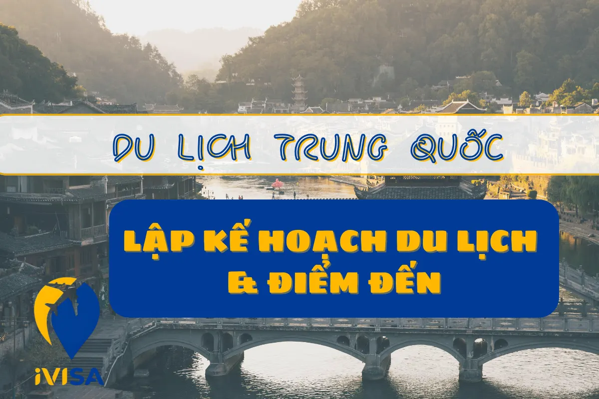 lap-ke-hoach-du-lich-va-diem-den-du-lich-trung-quoc-tu-tuc