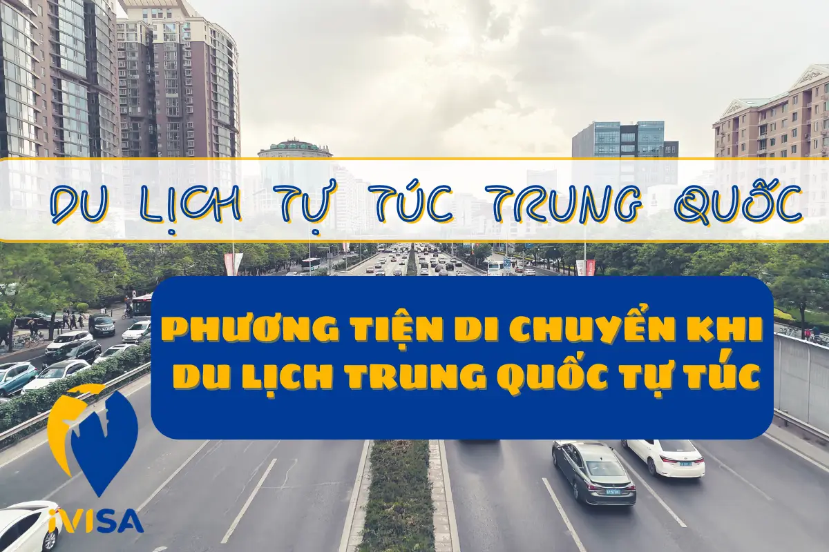 phuong-tien-di-chuyen-khi-du-lich-trung-quoc-tu-tuc