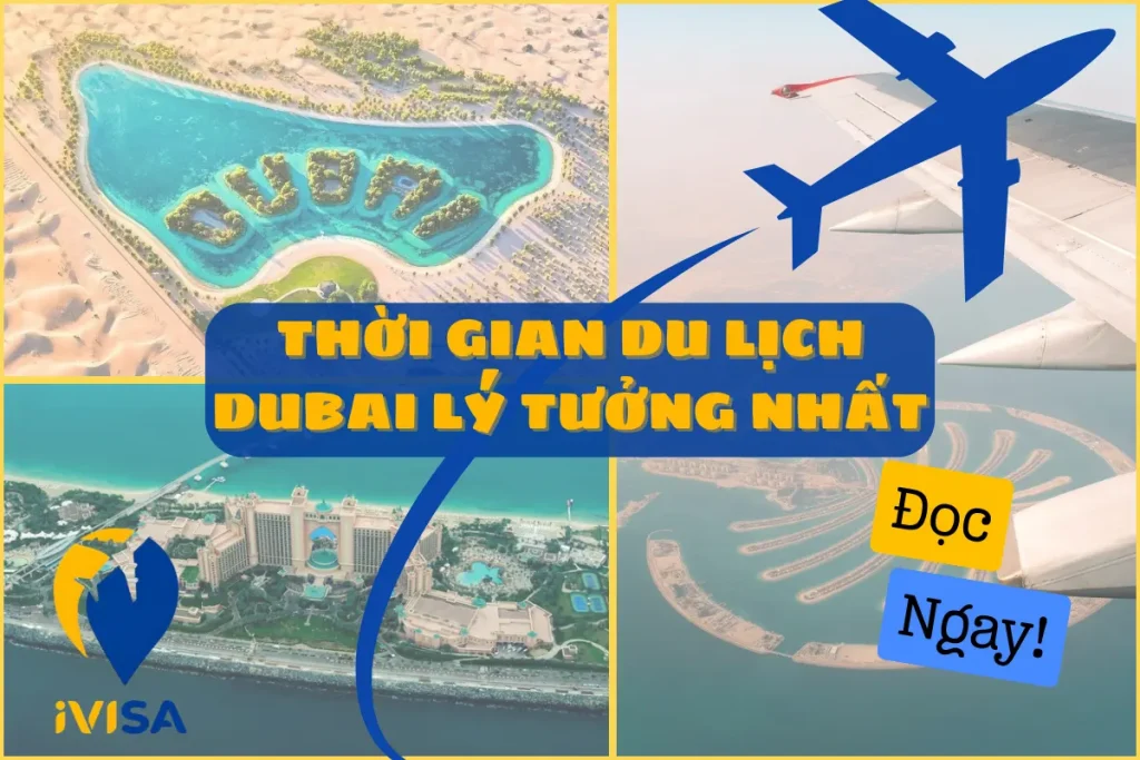 thoi-gian-du-lich-dubai-ly-tuong-nhat