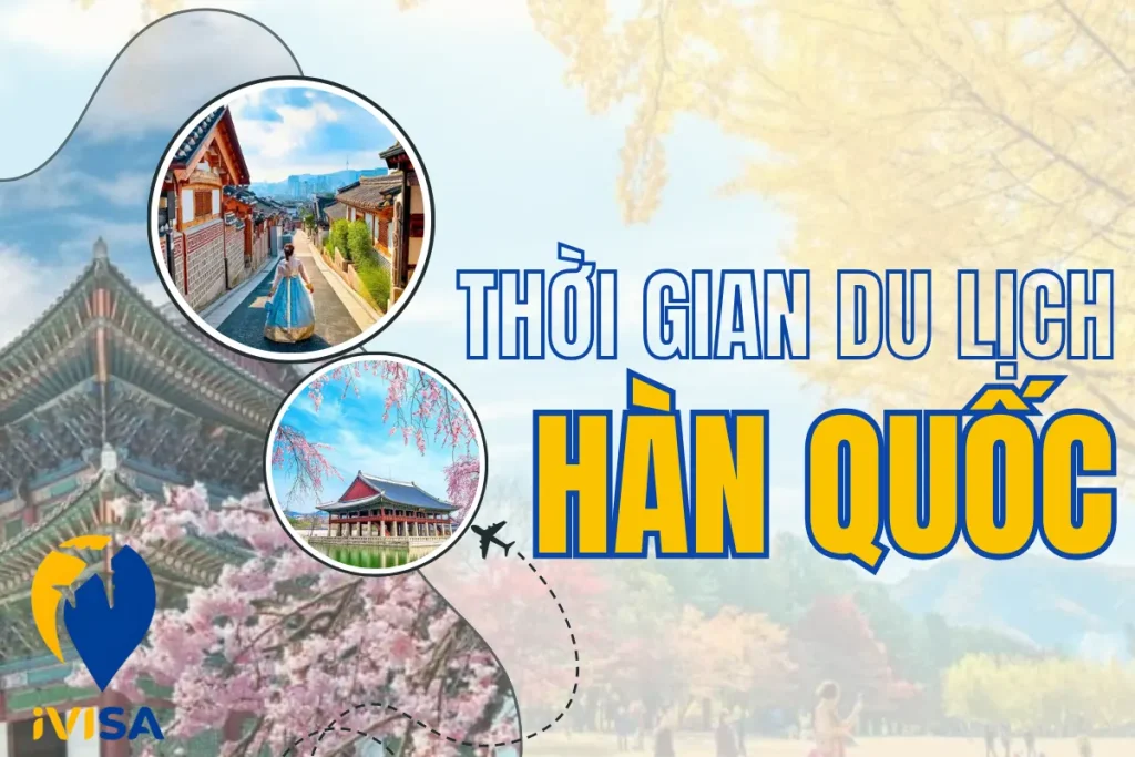 thoi-gian-du-lich-han-quoc