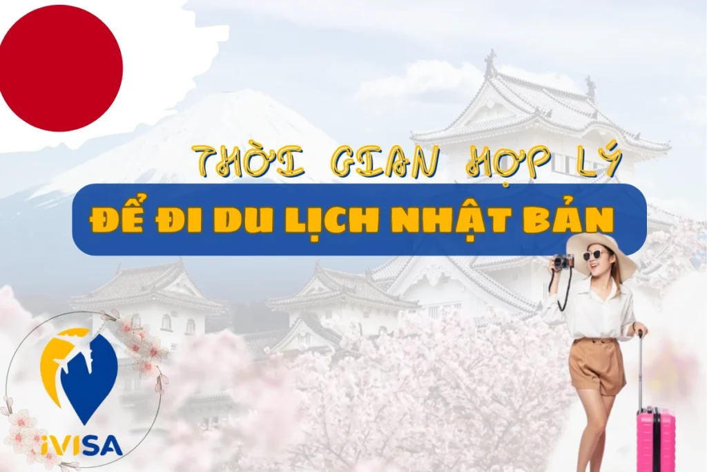 thoi-gian-hop-ly-de-di-du-lich-nhat-ban