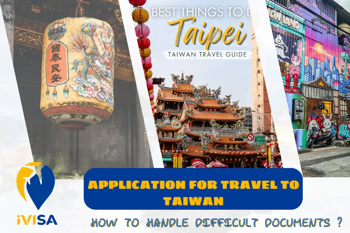 tips-for-handling-difficult-documents-when-applying-for-a-taiwan-tourist-visa
